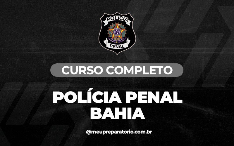 Polícia Penal BA - Pré Edital 