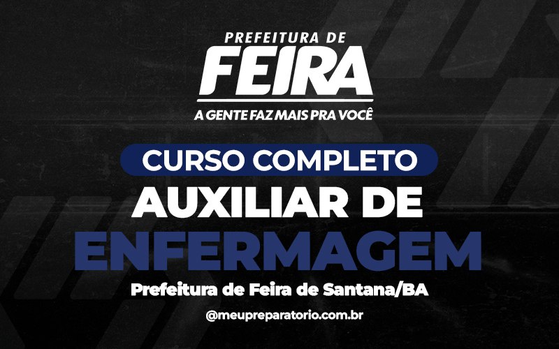 Auxiliar de Enfermagem - Feira de Santana (BA)