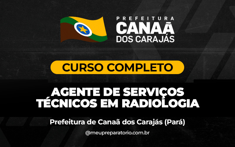 Agente de Serviços Técnicos em Radiologia - Canaã dos Carajás (PA)