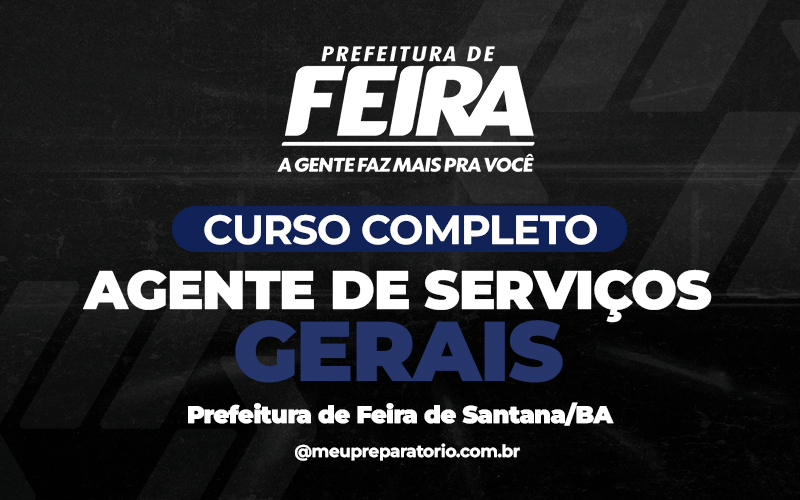 Agente de Serviços Gerais - Feira de Santana (BA)