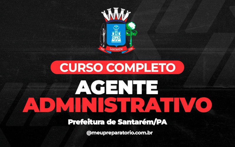 Agente Administrativo - Santarém (PA)