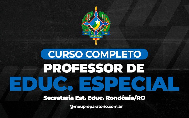 Professor de Educação Especial  - Rondônia (RO)