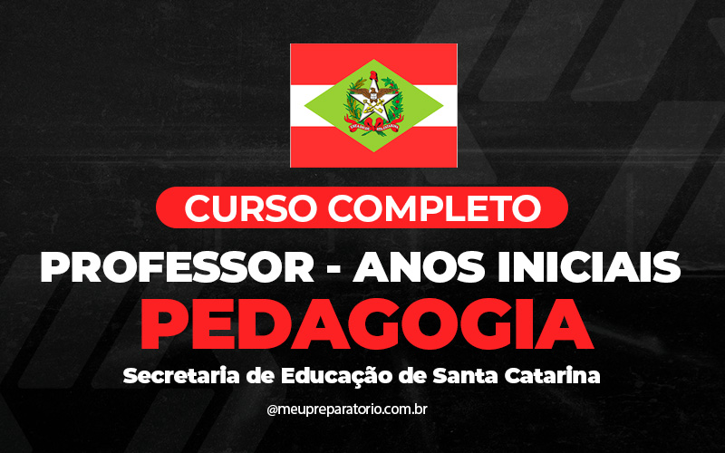 Professor Anos Iniciais - Pedagogia - Santa Catarina (SC)