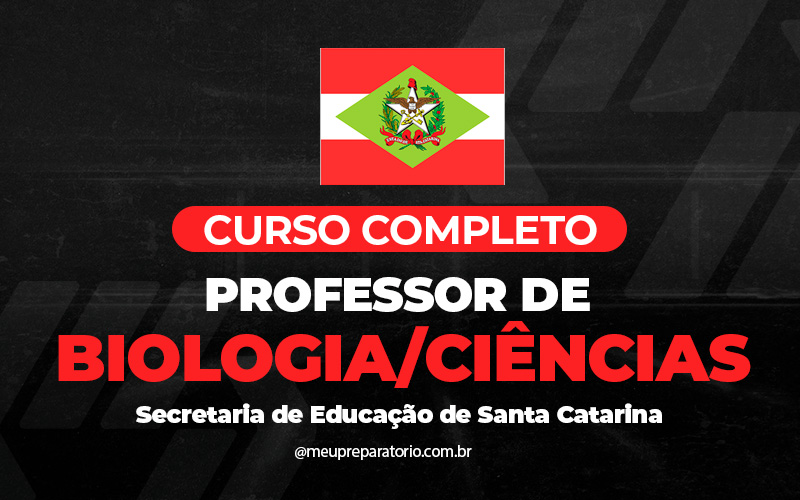 Professor de Biologia / Ciências - Santa Catarina (SC)