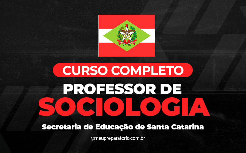 Professor de Sociologia - Santa Catarina (SC)