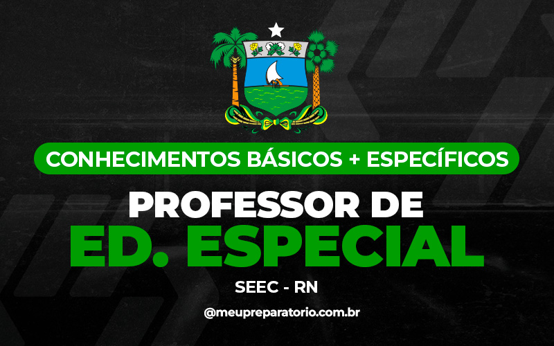 Professor de Pedagogia Educação Especial - SEEC (RN)