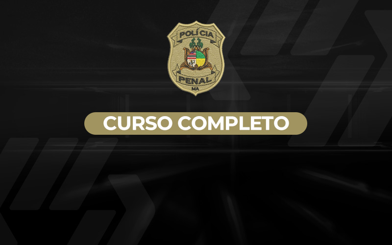 Polícia Penal - Maranhão (MA)