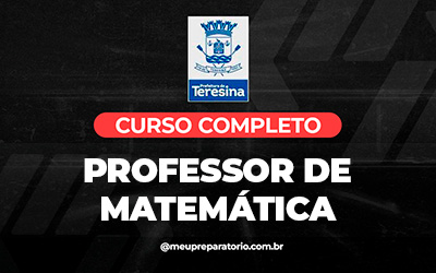 Professor de Matemática - Teresina (PI)