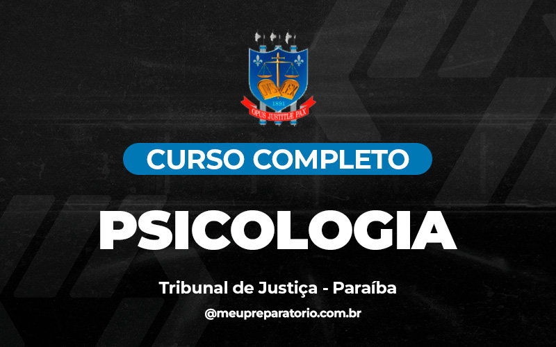 TJ PB - Analista Judiciário (Psicologia)
