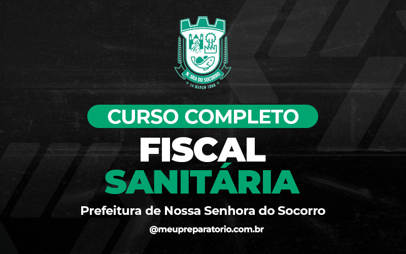 Fiscal Sanitária - Nossa Senhora do Socorro (SE)