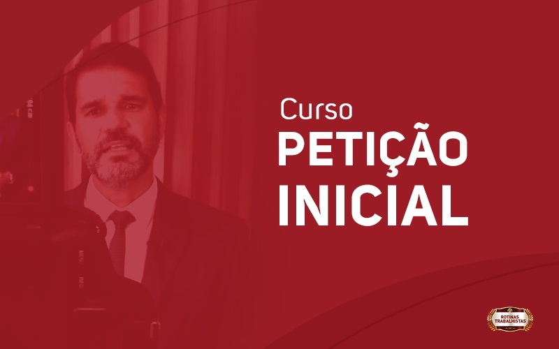 Curso Petição Inicial Trabalhista