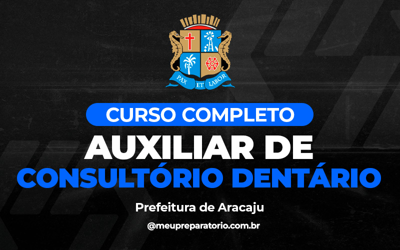 Auxiliar de Consultório Dentário - Aracaju (SE)