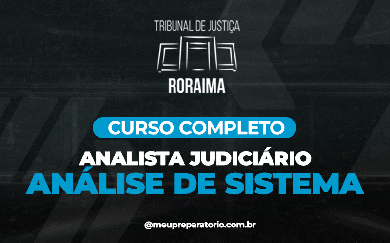 Analista Judiciário - Análise de Sistemas - RR