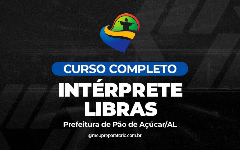 Intérprete Libras - Pão de Açúcar - AL