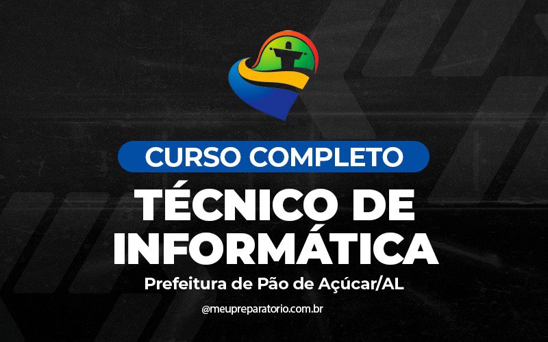 Técnico de Informática - Pão de Açúcar - AL