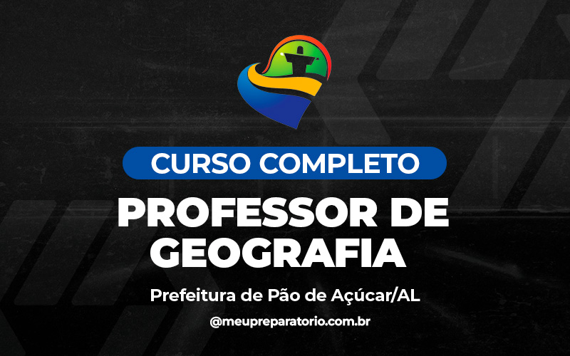 Professor Geografia  - Pão de Açúcar - AL