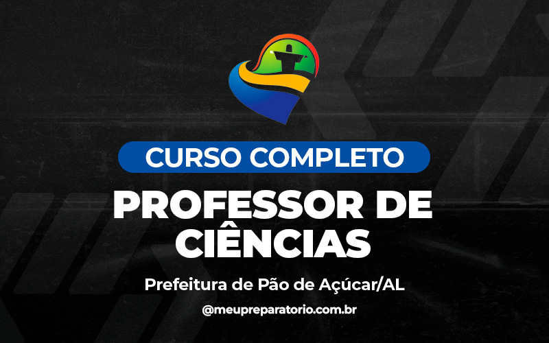 Professor de Ciências - Pão de Açúcar - AL