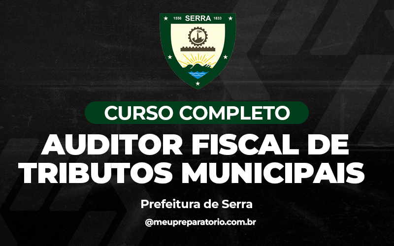 Auditor Fiscal de Tributos Municipais - Serra (ES)