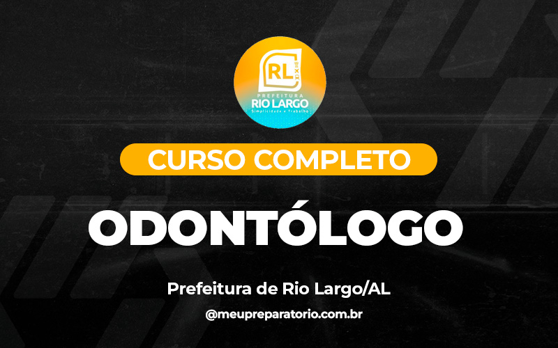 Odontólogo - Rio Largo (AL)