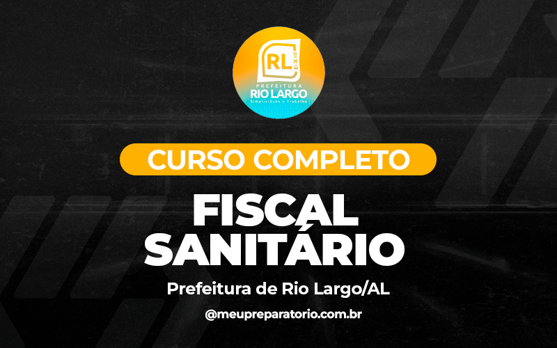 Fiscal Sanitária - Rio Largo (AL)
