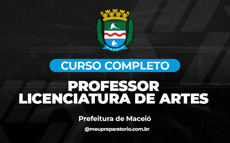Professor - Licenciatura Artes - Maceió (AL)