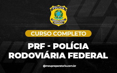 PRF - Polícia Rodoviária Federal 