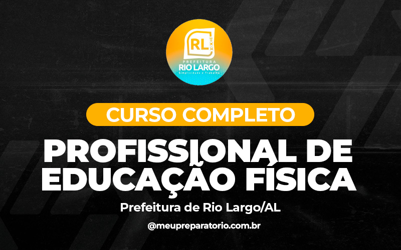 Profissional de  Educação Física - Rio Largo (AL)