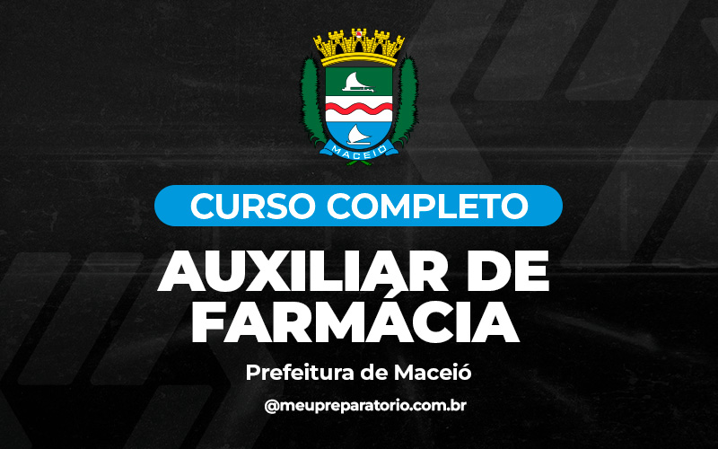 Auxiliar de Farmácia - Maceió (AL)