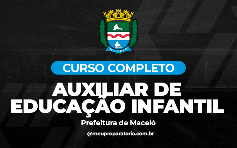 Auxiliar de Educação Infantil - Maceió (AL)