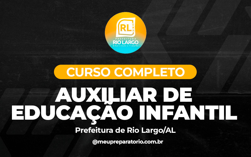 Auxiliar de Educação Infantil - Rio Largo (AL)