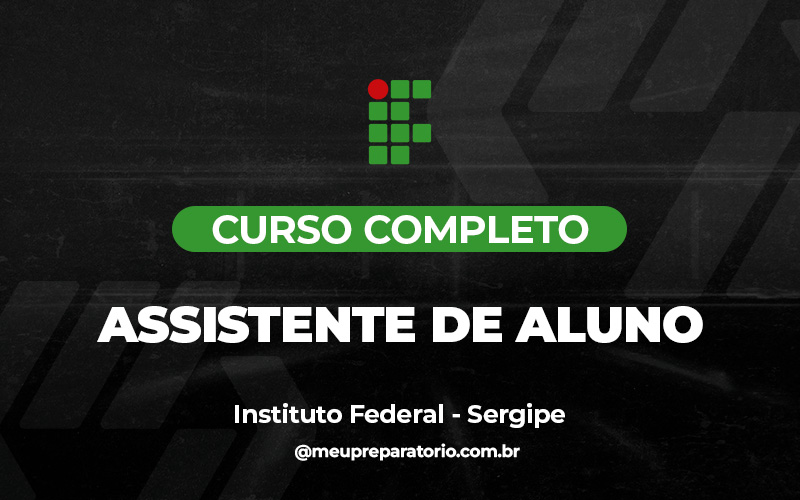 Assistente de Alunos - IFS (Instituto Federal de Sergipe)  (SE)