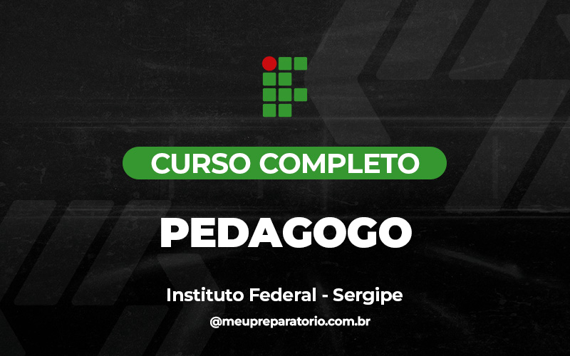 Pedagogo - IFS (Instituto Federal de Sergipe) (SE)