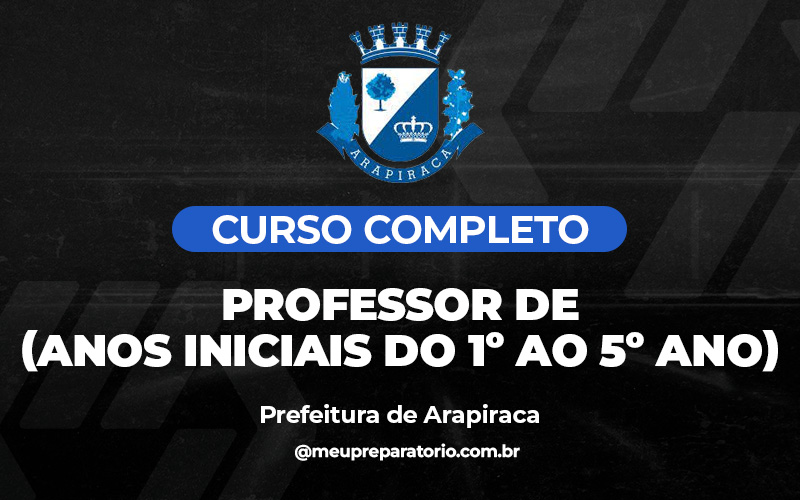 Professor - (Anos Iniciais do 1º ao 5º ano) - Arapiraca (AL)