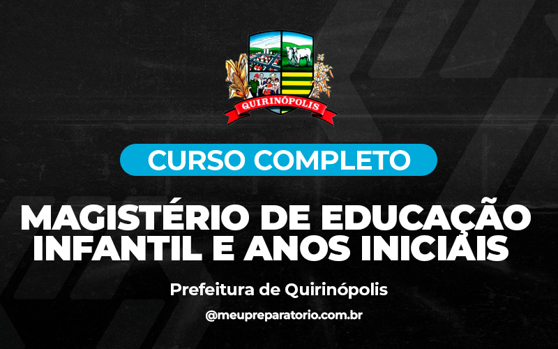 Magistério de Educação Infantil e Anos Iniciais - Quirinópolis (GO)