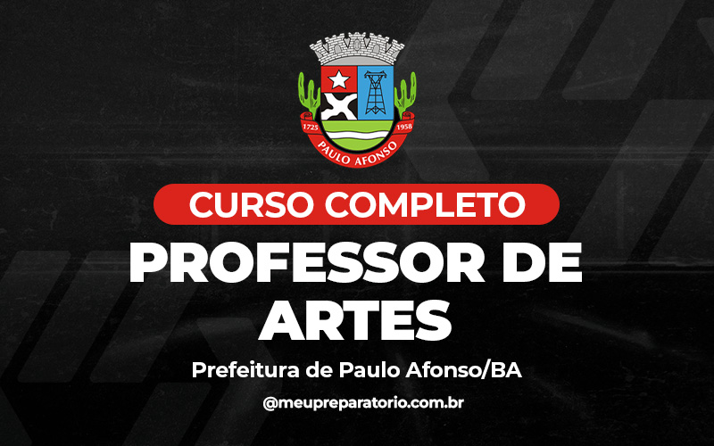 Professor - Licenciatura Artes - Paulo Afonso BA