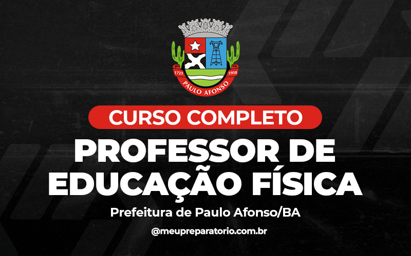 Professor de  Educação Física - Paulo Afonso BA