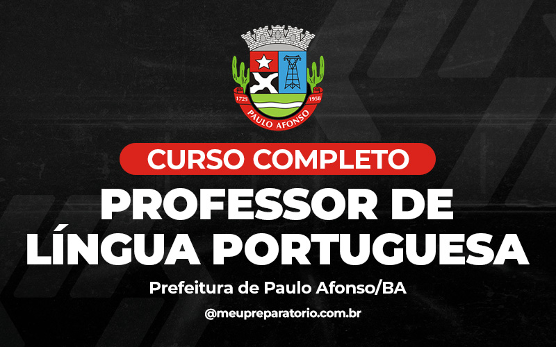 Professor Língua Portuguesa - Paulo Afonso BA