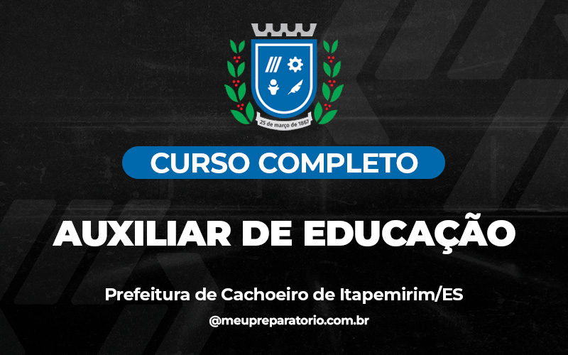  Auxiliar de Educação - Cachoeiro do Itapemirim (ES)