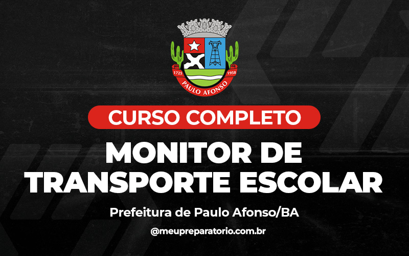 Monitor de Transporte Escolar - Paulo Afonso BA