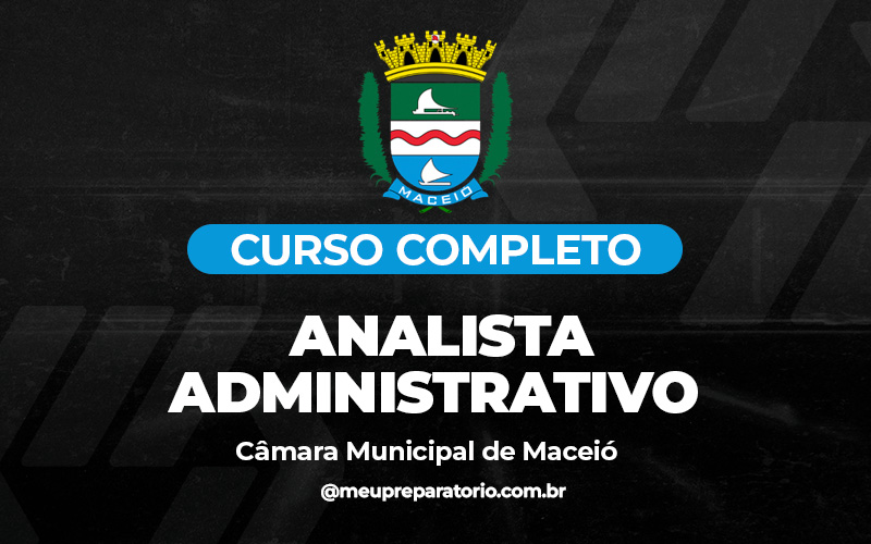 Analista Administrativo - Câmara Municipal de Maceió (AL)