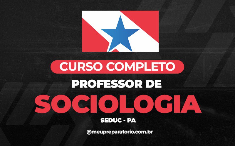  Professor de Sociologia - Pará (PA)