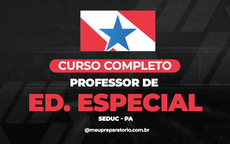 Professor de Educação Especial - Pará (PA)