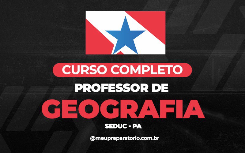  Professor de Geografia - Pará (PA)