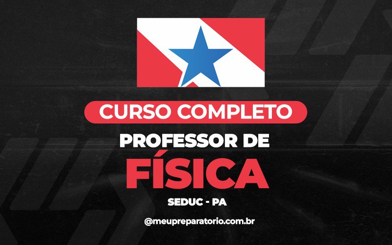 Professor de Física - Pará (PA)
