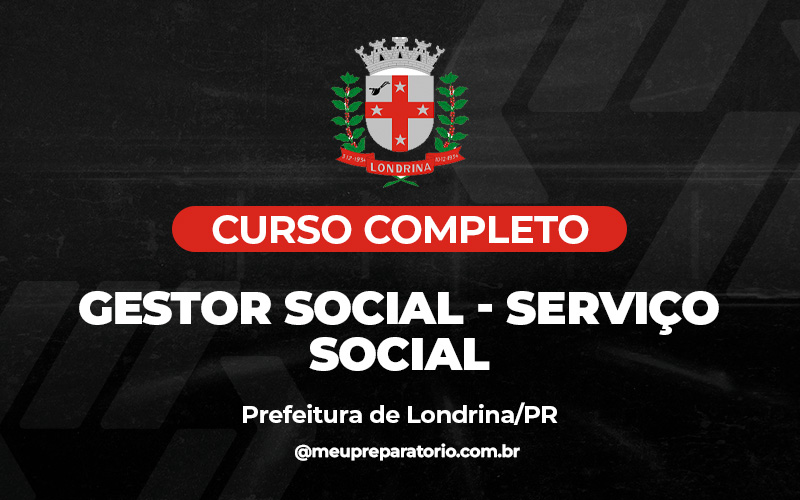Gestor Social - Serviço Social- Londrina (PR)