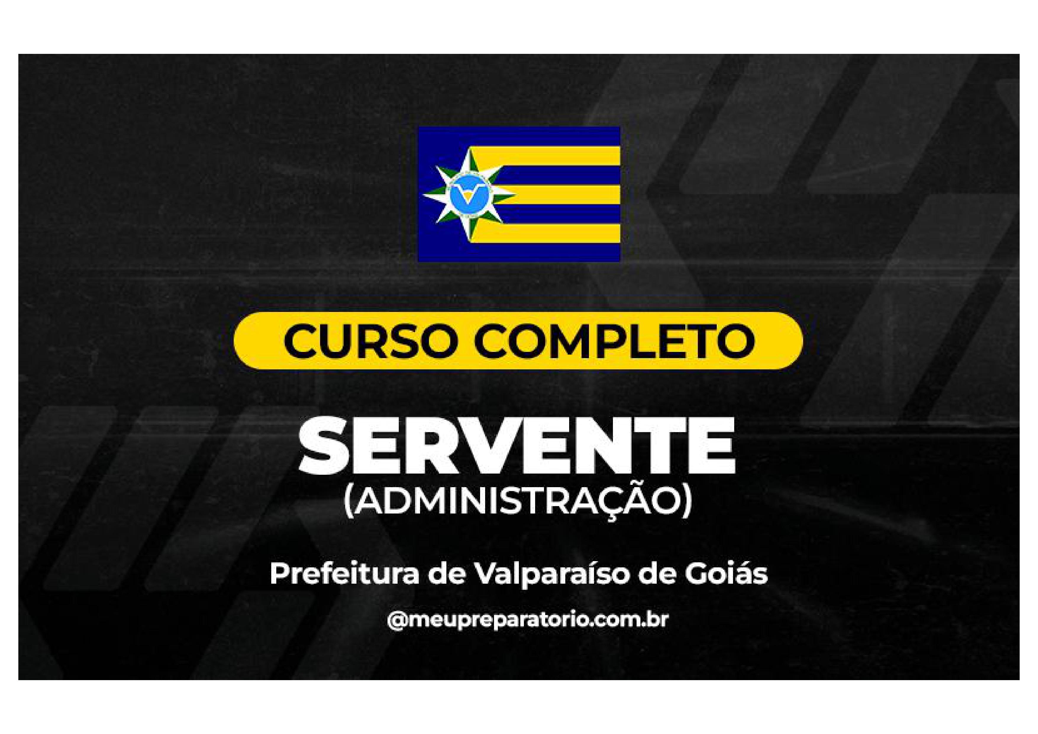 Servente (Administração) - Valparaíso (GO)