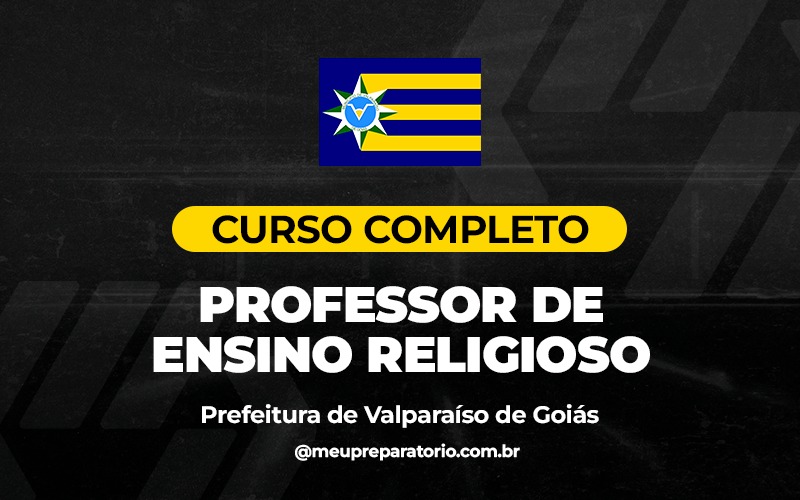 Professor de Ensino Religioso - Valparaíso (GO)