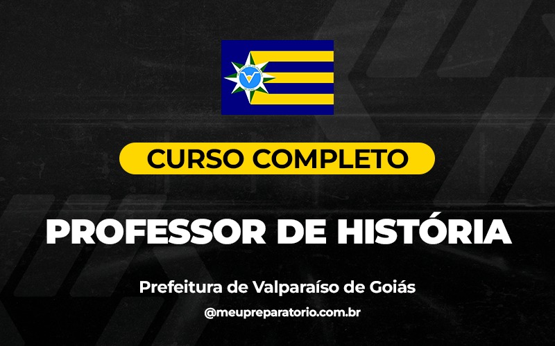Professor de História - Valparaíso (GO)