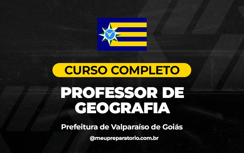 Professor de Geografia - Valparaíso (GO)