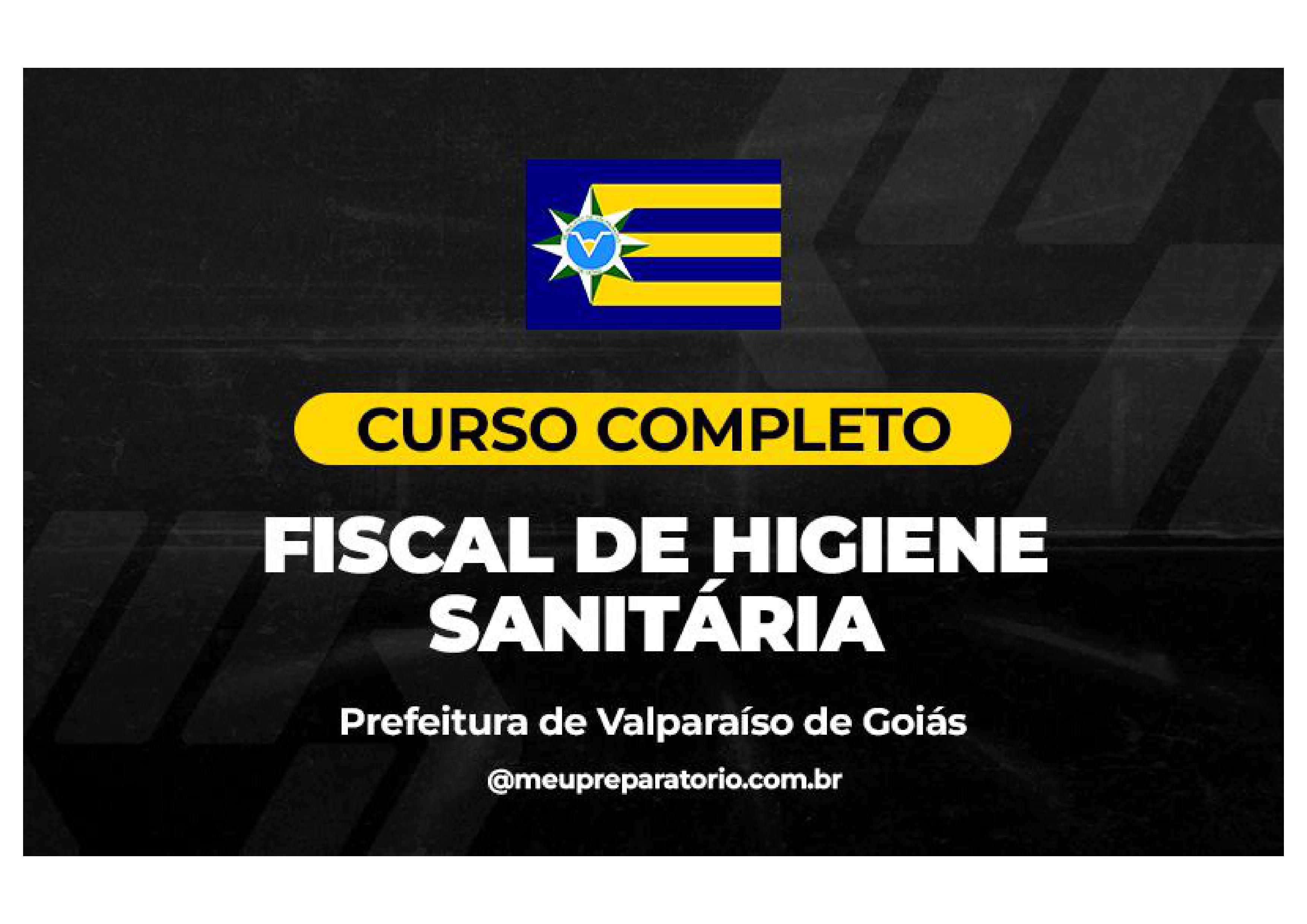 Fiscal de Higiene Sanitária - Valparaíso (GO)